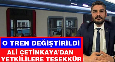 Haberimiz Ses getirdi O Tren değiştirildi