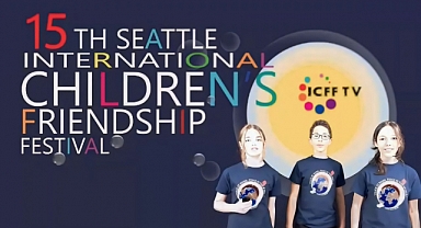 15. Uluslararası Çocuk Dostluk Festivali (ICFF) Seattle'ı büyülemeye hazır!