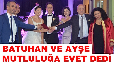 Ayşe ve Batuhan Mutluluğa yelken açtı