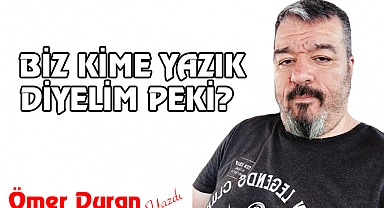  E Şimdi biz Kime yazık diyelim