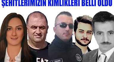 Şehitlerimizin Kimlikleri belli oldu