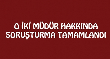 O Müdürler hakkında ilk karar çıktı