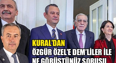 Kural'dan Özgür Özel'e Dem'liler ile ne görüştünüz sorusu