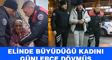 Vicdansız adam Yaşlı Kadını Günlerce döverek eve hapsetmiş