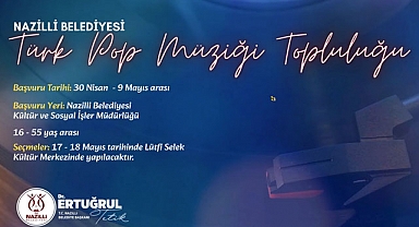 Nazilli Belediyesi Türk Pop Müziği Topluluğu kuruluyor