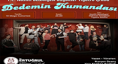 Nazilli hafta sonu etkinliğe doyacak