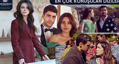 Haziran 2025’te En Çok Konuşulan Diziler