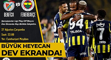 Nazilli Belediyesi Şampiyonlar Ligi heyecanını meydana taşıyor 