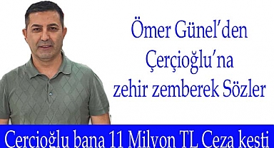 Ömer Günel'den Çerçioğlu’na Zehir zemberek Sözler