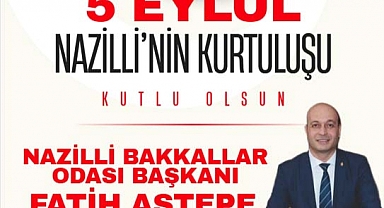 5 EYLÜL NAZİLLİ'NİN DÜŞMAN İŞGALİNDEN KURTULUŞU İLE İLGİLİ İLAN