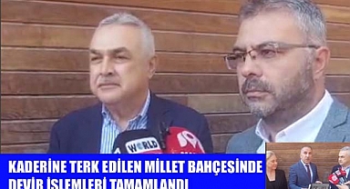 DEVİR İŞLEMLERİ TAMAMLANDI İHALE SÜRECİ BEKLENİYOR