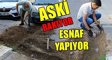ASKİ BAKIYOR ESNAF YAPIYOR