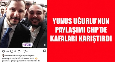 CHP’de Yunus Uğurlu’nun Paylaşımı Kafaları karıştırdı