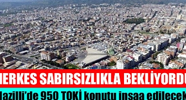 Nazilli’de 950 TOKi konutu inşaa edilecek