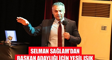 Sağman'dan Başkan Adaylığına Yeşil Işık