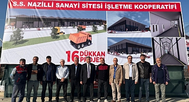 SINIRLI SORUMLU NAZİLLİ SANAYİ SİTESİ İŞLETME KOOPERATİFİ YENİ İŞYERLERİ KAZANDIRMAYA DEVAM EDİYOR