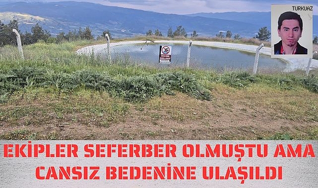 EKİPLER SEFERBER OLMUŞTU AMA ACI HABER GELDİ